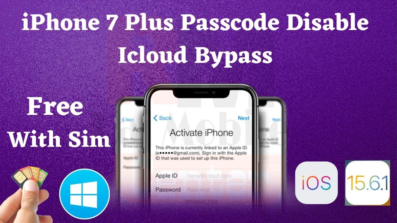 Windows | With Sim | iphone 7 Plus IOS 15.6.1 Passcode,Disable & Icloud Bypass | Without Register