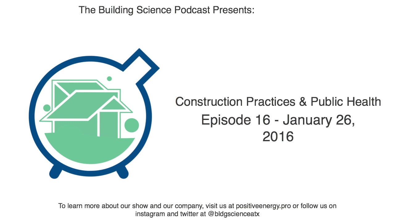 Construction Practices & Public Health - Episode 16