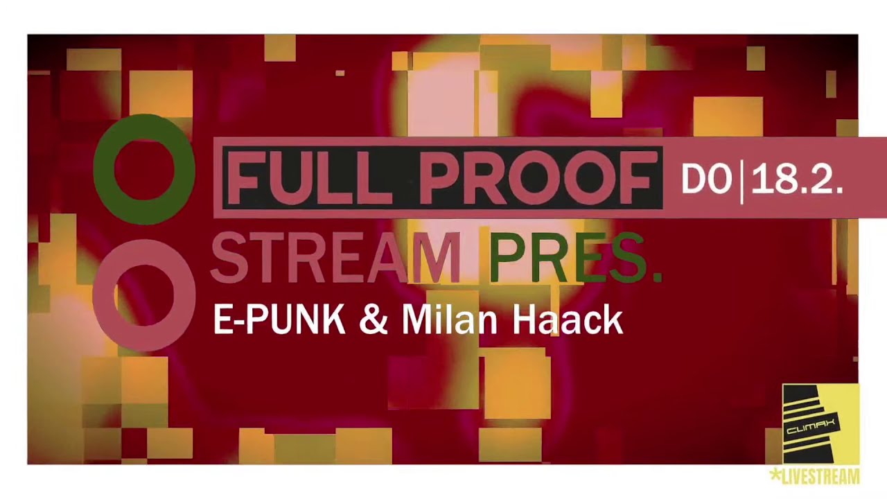 FULL PROOF Stream pres. E-PUNk & Milan Haack