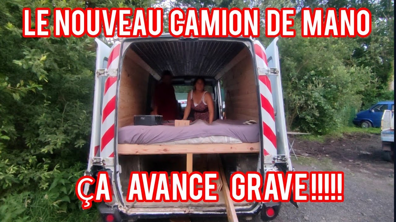 ON AMÉNAGE LE CAMION DE MANO !!!!