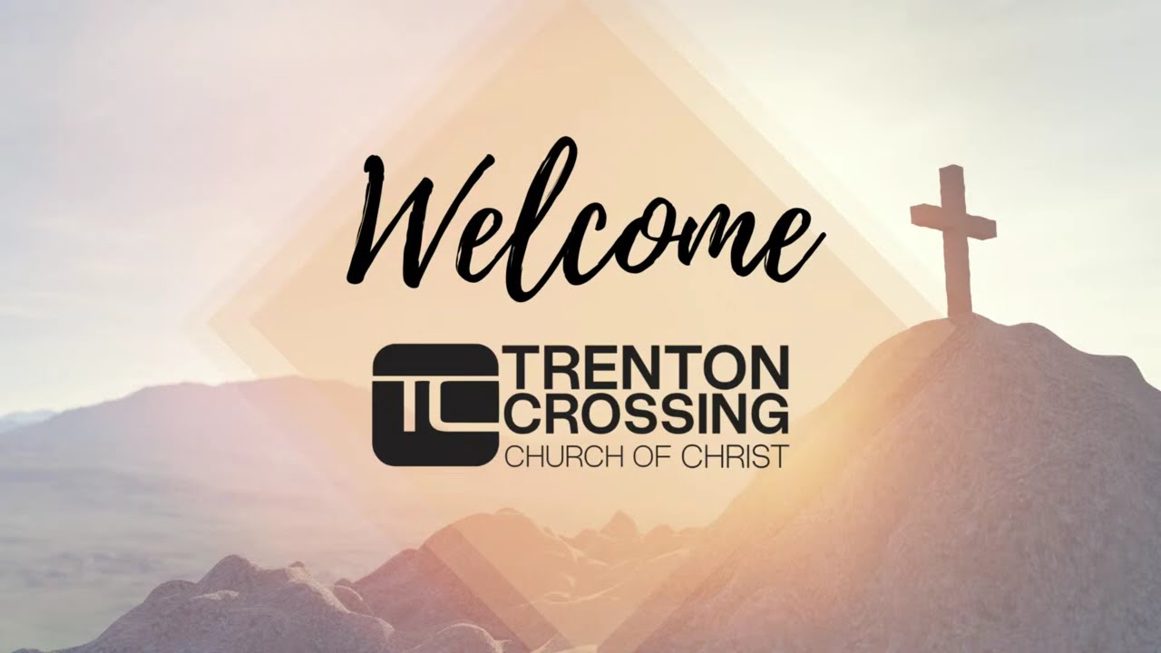 Church of Christ at Trenton Crossing 2026-02-15
