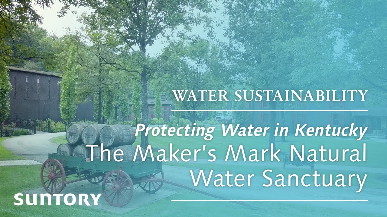 Protecting Water in Kentucky: The Maker&rsquo;s Mark Natural Water Sanctuary