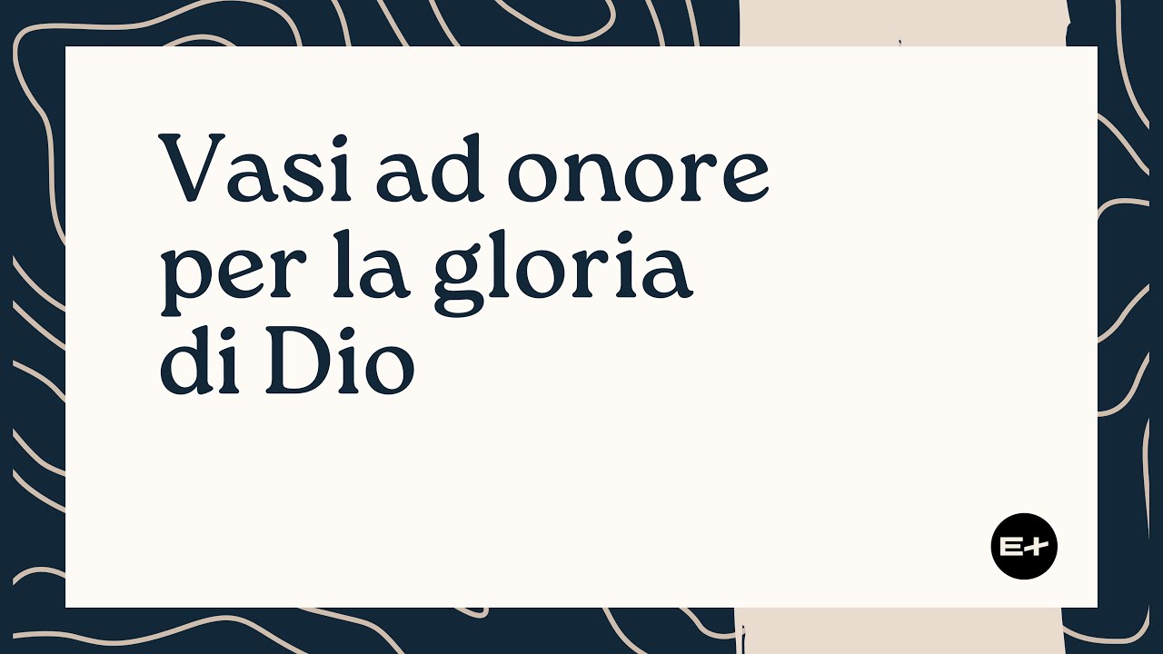 Vasi ad onore per la gloria di Dio - Salvatore Costanzino