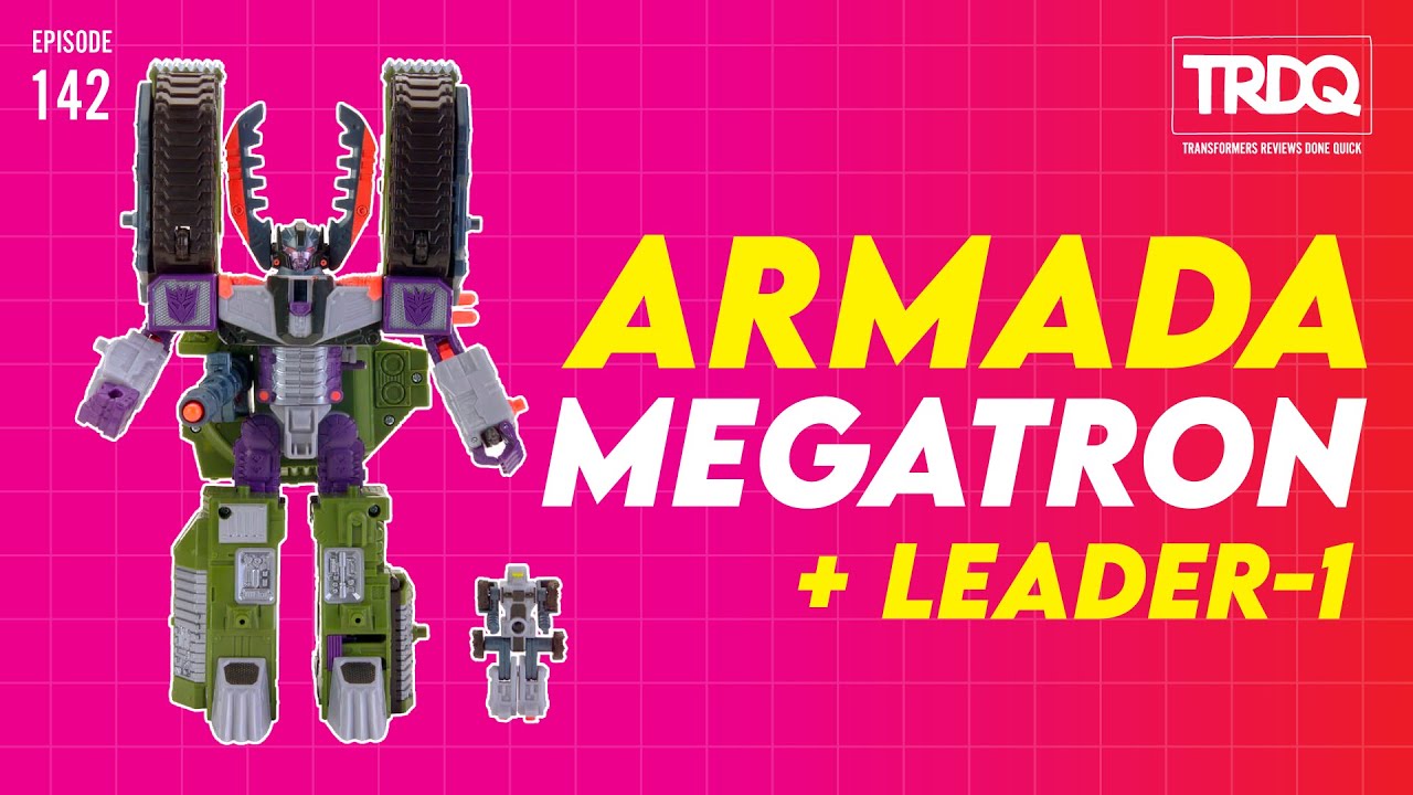 TRDQ: Armada Megatron + Leader 1 review