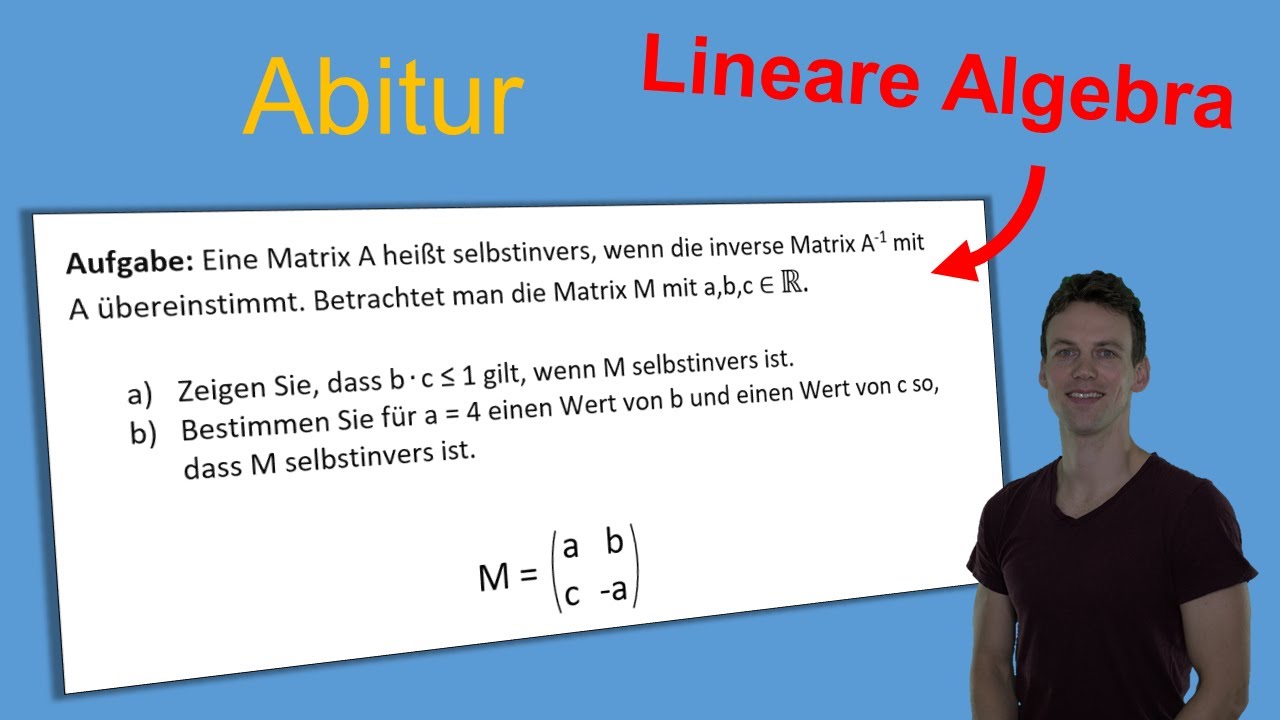 Lineare Algebra - Abituraufgabe, grundlegendes Niveau | Abitur 2024, Matrix, selbstinvers