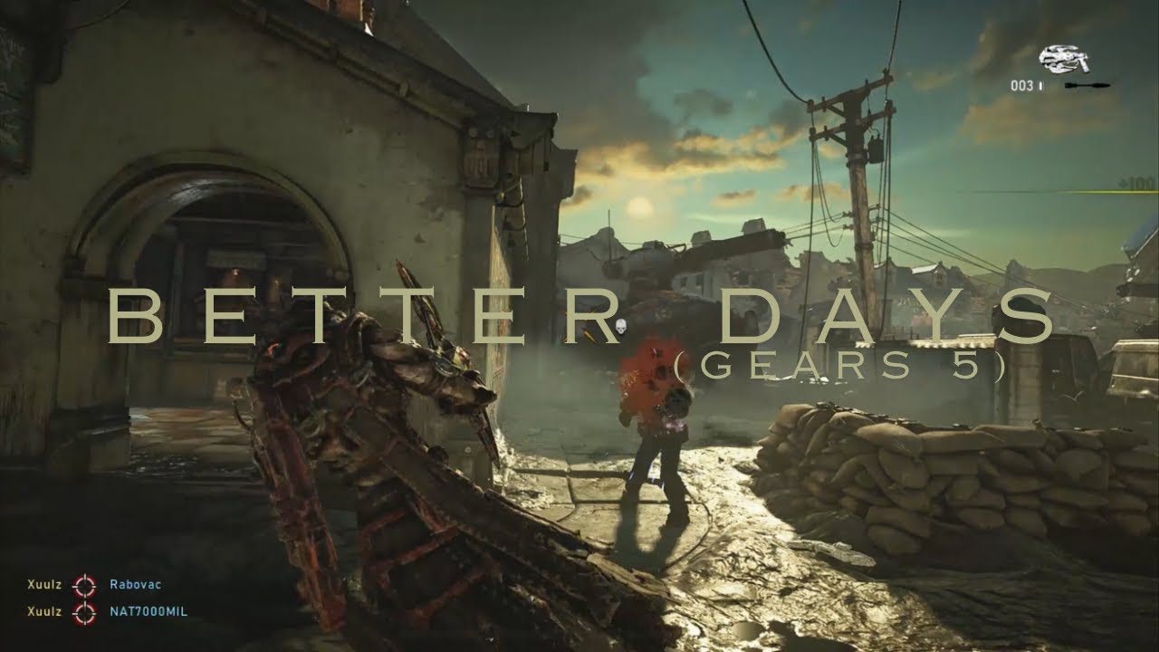 Better Days | (Gears 5)