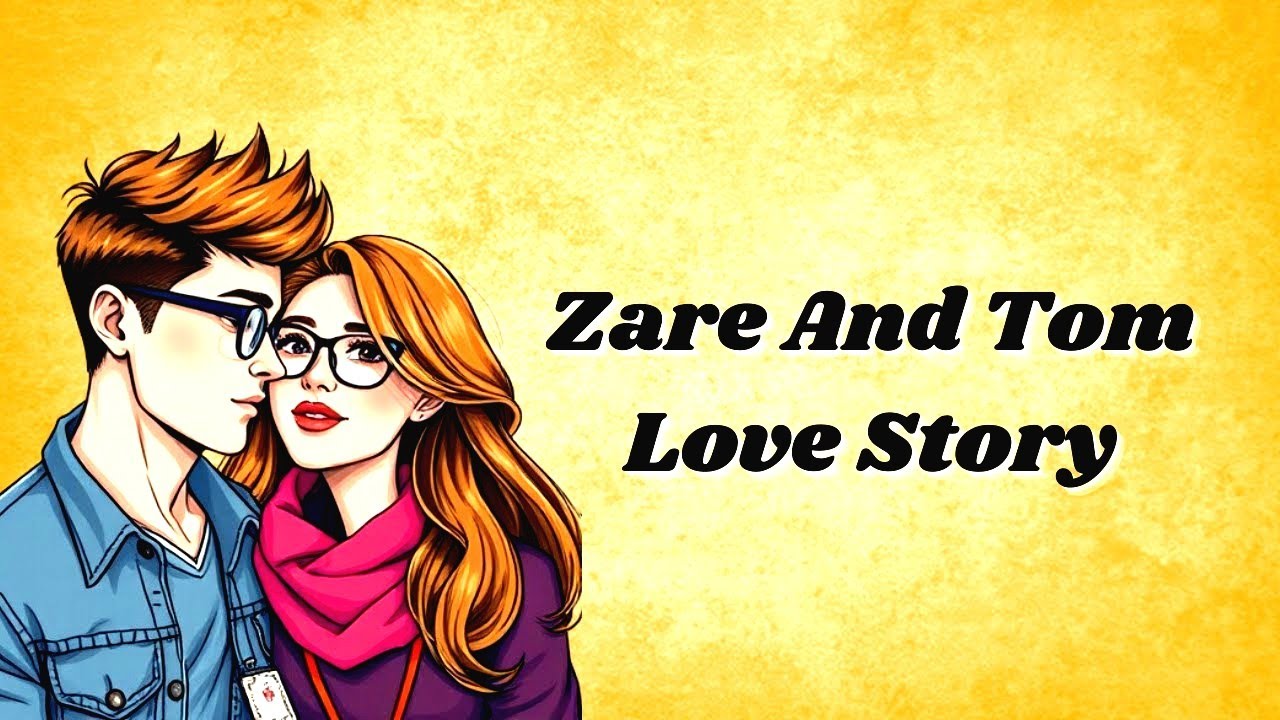 How is She || Graded Reader || Improve Your English Accent through Beautiful Story || Tom and Zara