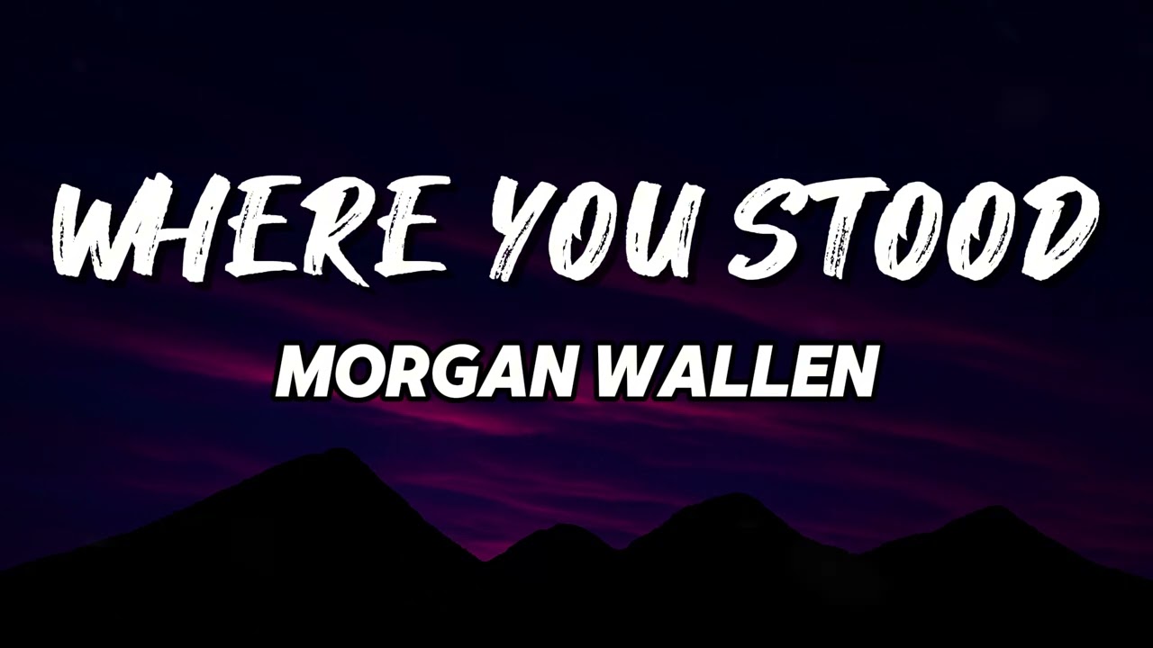 Morgan Wallen - Where You Stood (NEW SONG 2026) - COVER REMIX |  Country Music, Country (LYRICS)