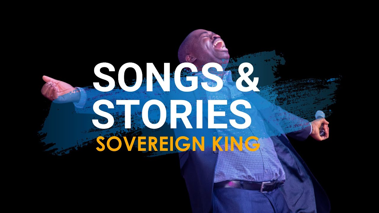 Songs & Stories with Wale Adenuga | Sovereign King of all the earth