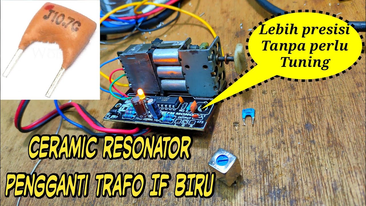 Ceramic resonator pengganti trafo IF BIRU tuner FM