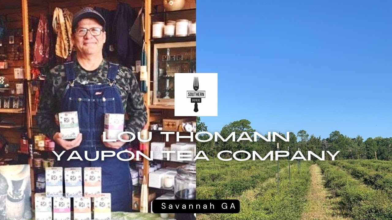 (From the Archives) 2021 / Lou Thomann, Yaupon Tea Company (Savannah, GA)