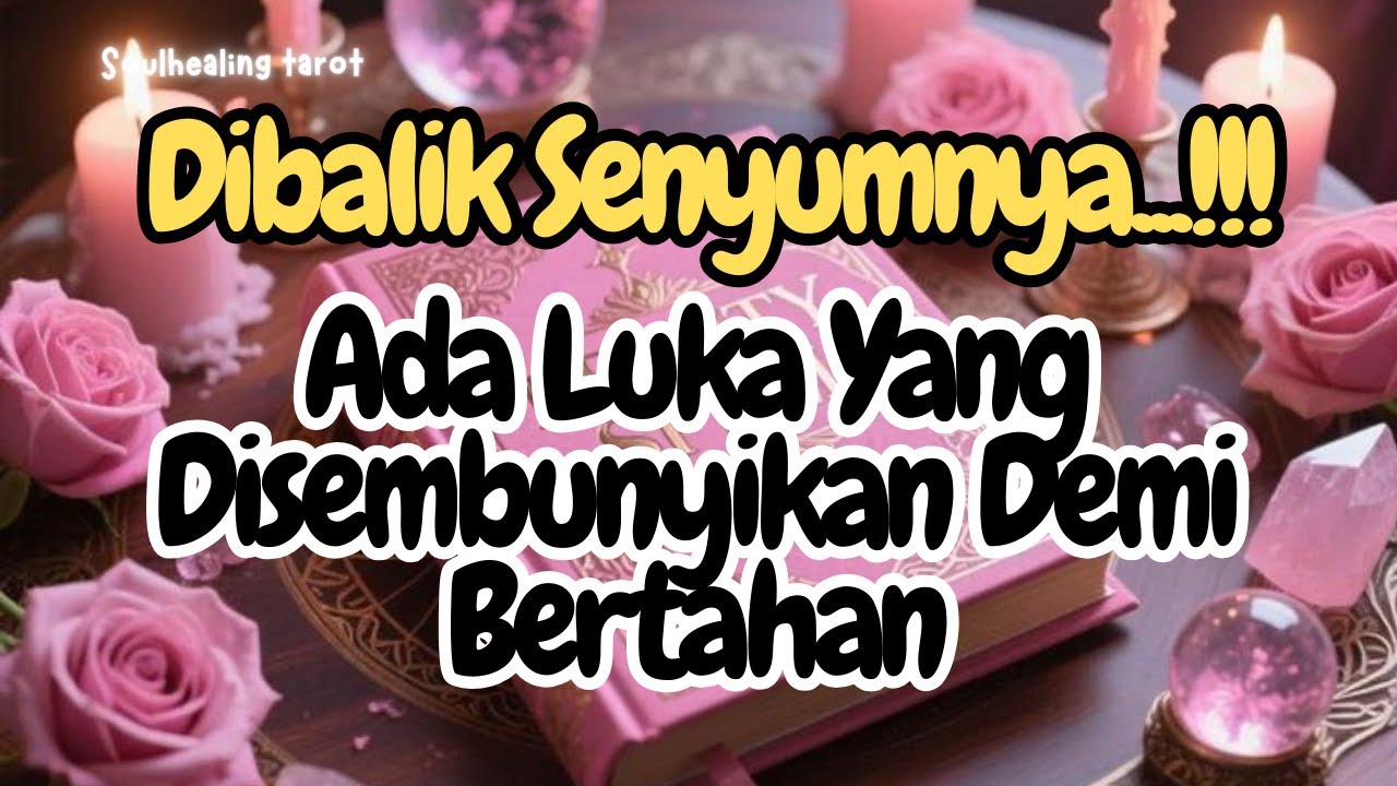💌DIBALIK SENYUMNYA🙏ADA LUKA YANG DIA SEMBUNYIKAN🔥