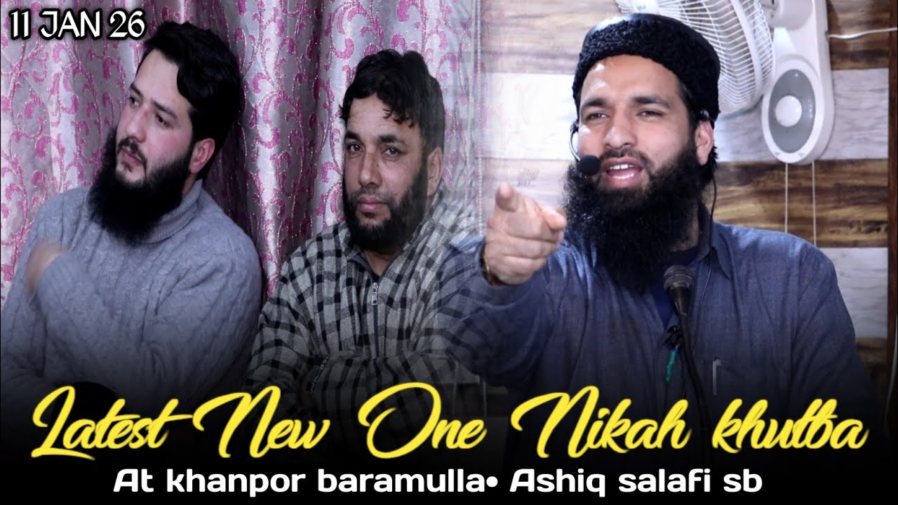 11 Jan•Khanpora Barmullah• Khutba Nikah🫀Moulana Ashiq salafi sb#feel_the_islam 