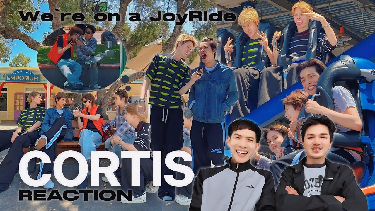 Reaction thai | CORTIS 코르티스 ' We're on a JoyRide ' สนุกมาก พวกเด็กดื้อ