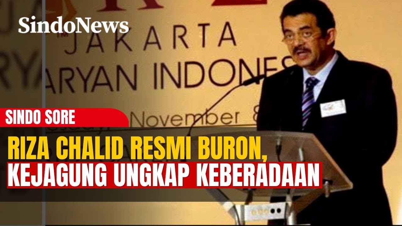 Riza Chalid Ditetapkan Jadi Buronan, Kejagung: Riza Berada di ASEAN | Sindo Sore | 05/02