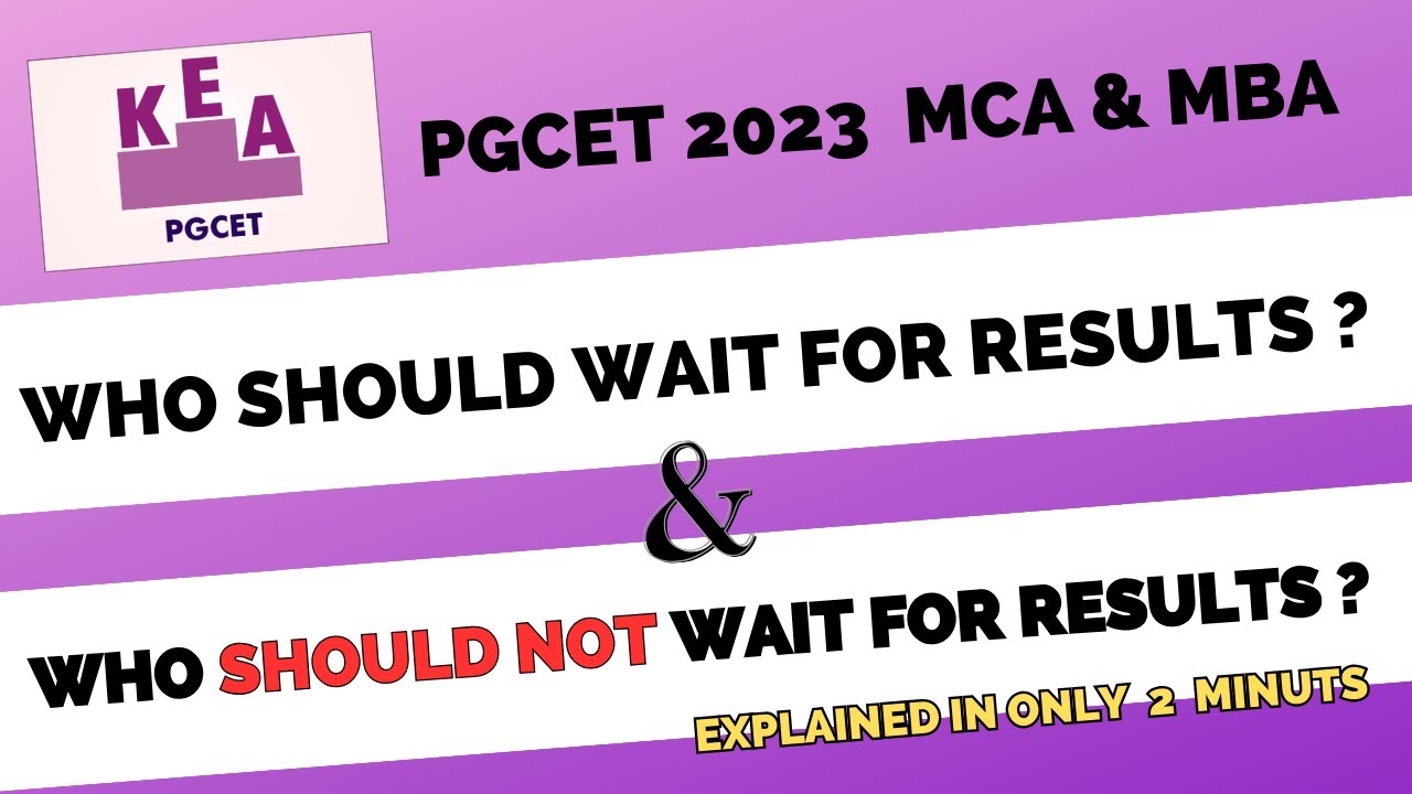 Should You Wait For PGCET 2023 Results | KEA | MBA | MCA | M.TECH #pgcet #pgcetresult