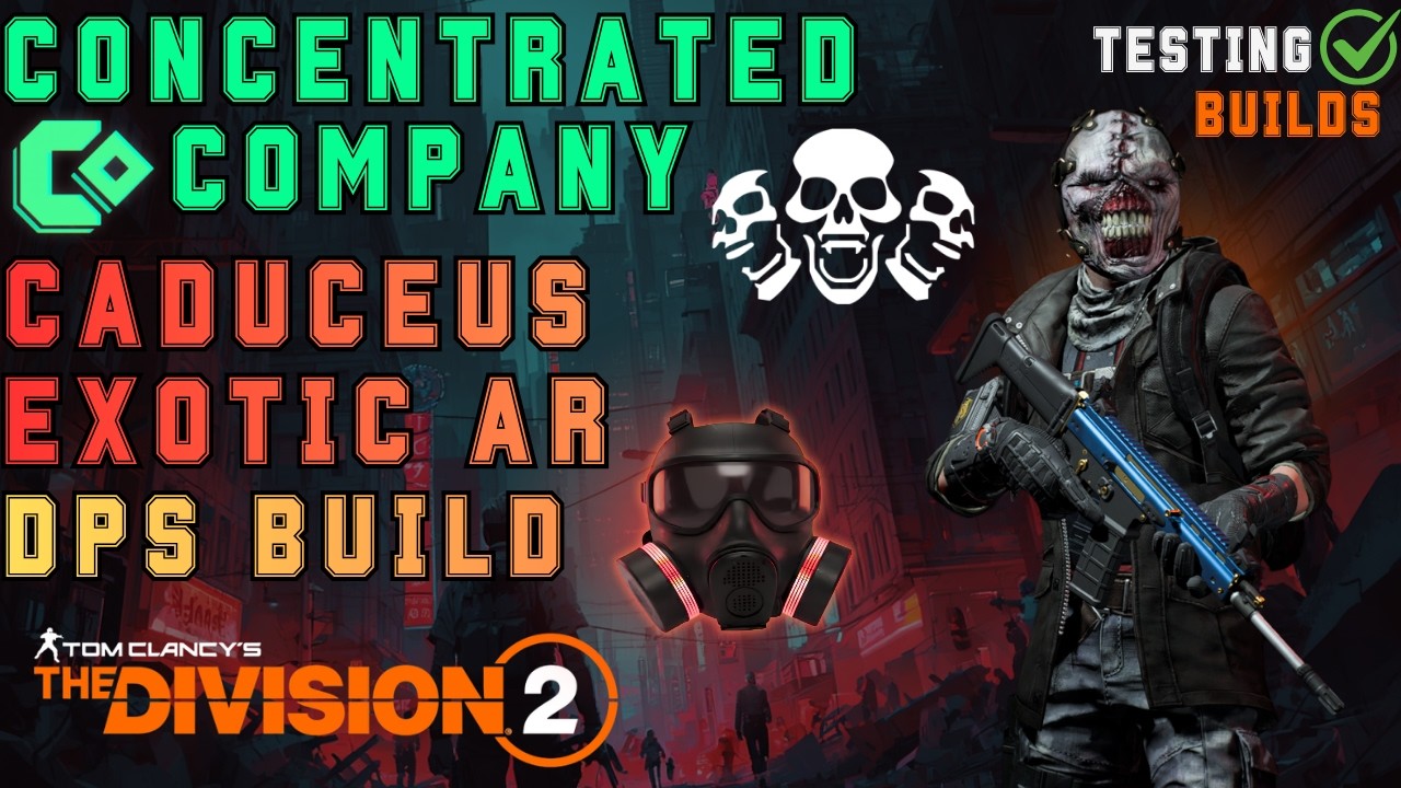 The Division 2 - Caduceus Exotic AR & Concentrated Company DPS Build with Investor Mask