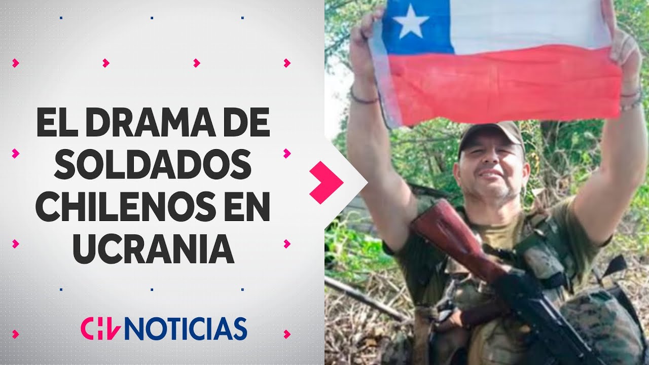 El drama de SOLDADOS CHILENOS que combatieron en Ucrania: Familias buscan repatriar sus cuerpos