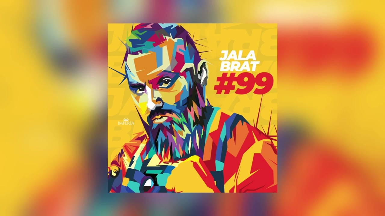 Jala Brat - 99 (speed up & reverb)