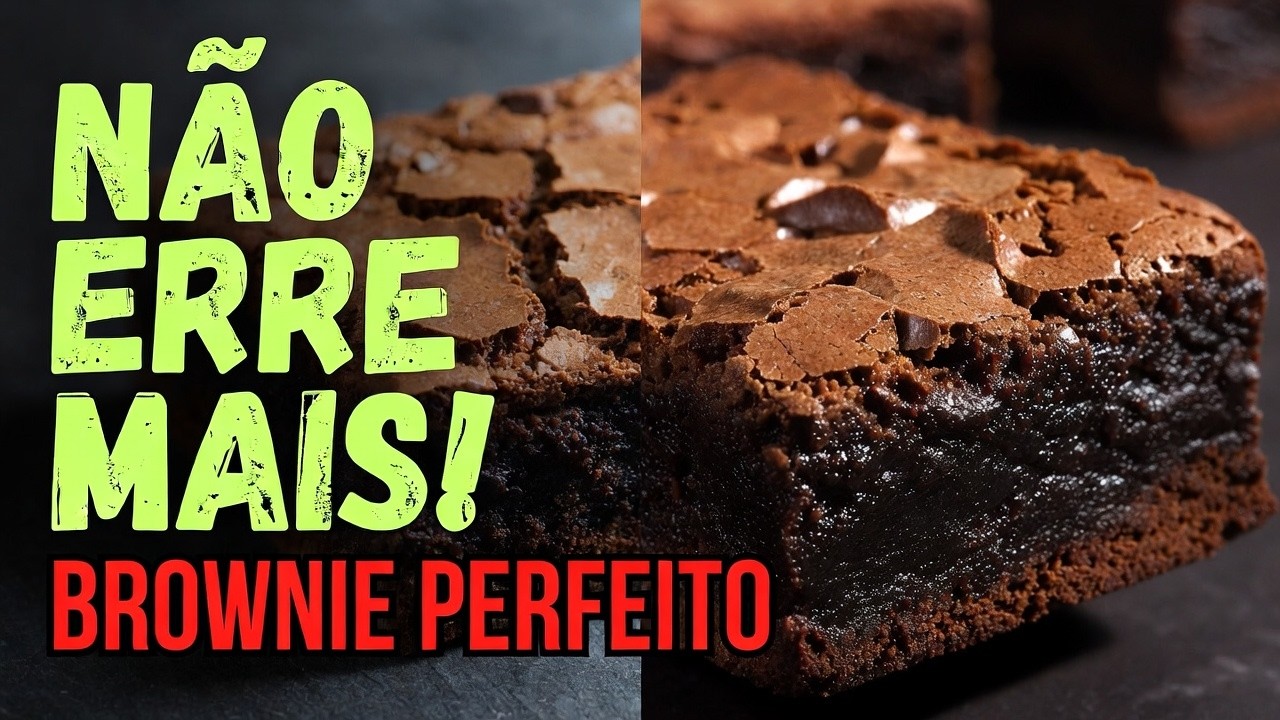 Brownie Perfeito com Casquinha Crocante e Interior Fudge