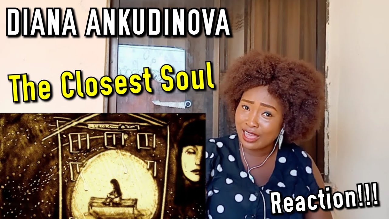 FIRST TIME HEARING Diana Ankudinova - The Closest Soul REACTION!!!
