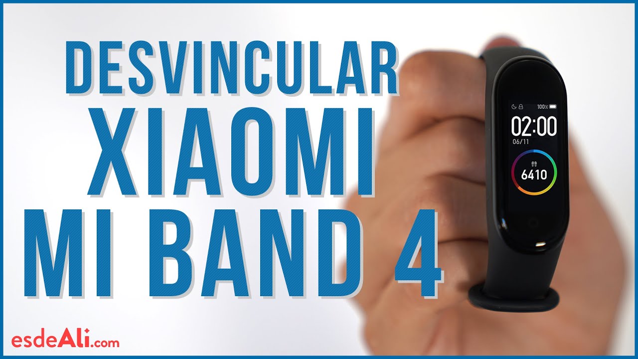 Como Desvincular Xiaomi Mi Band 4 de un dispositivo!!
