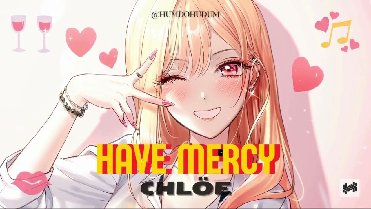Have Mercy by Chlöe (slowed + reverb)