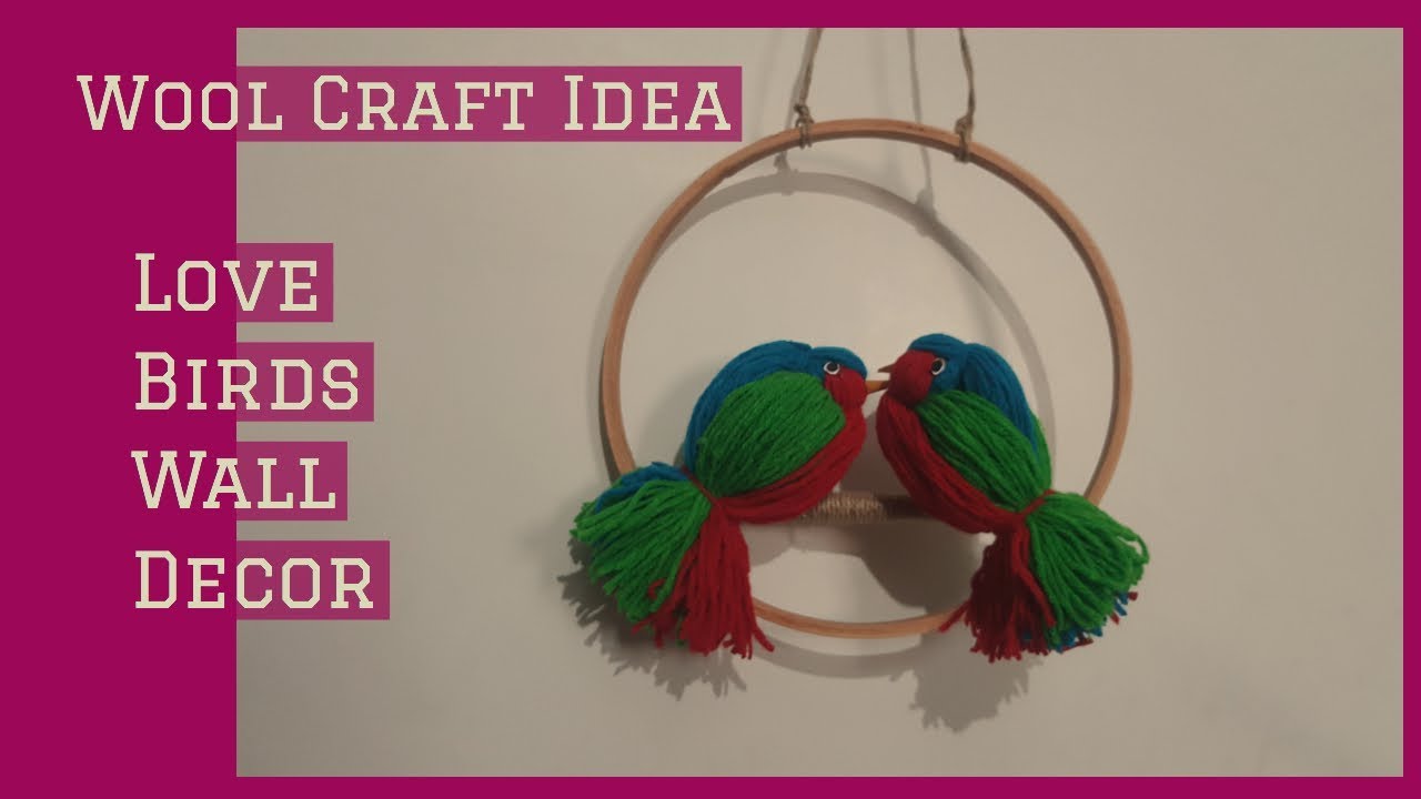Wool Birds  Wall Hanging || Wool Crafts || Love Birds || Wall Decor