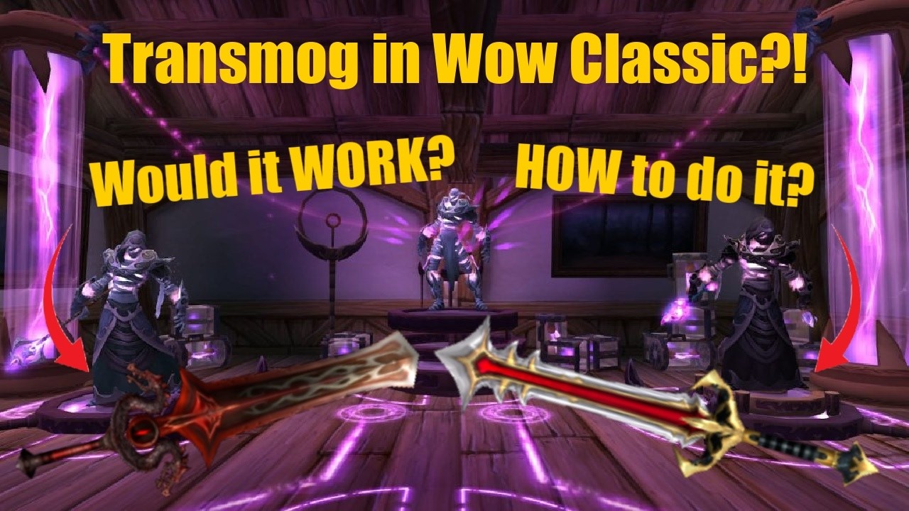 CPC: EP18 - Classic Plus SHOULD have TRANSMOG!