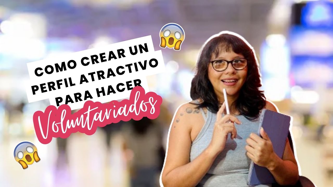 Cómo Crear un Perfil Atractivo en Worldpackers / Workaway 🌍