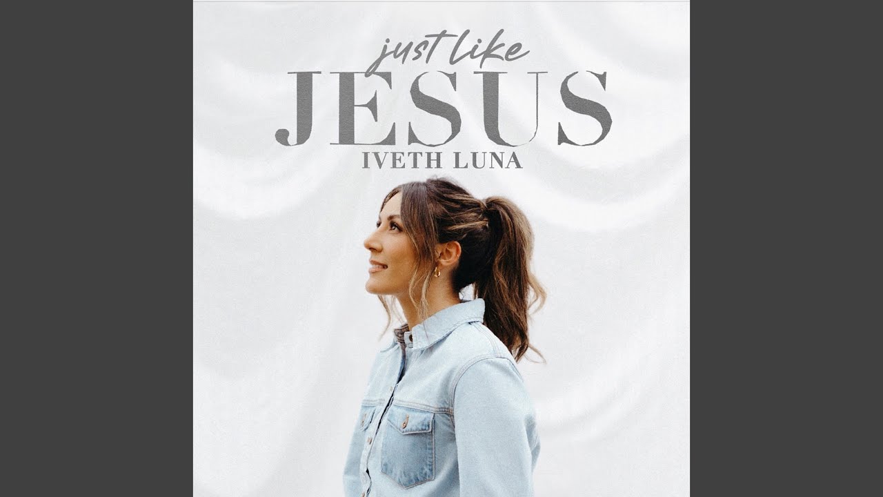 Just Like Jesus