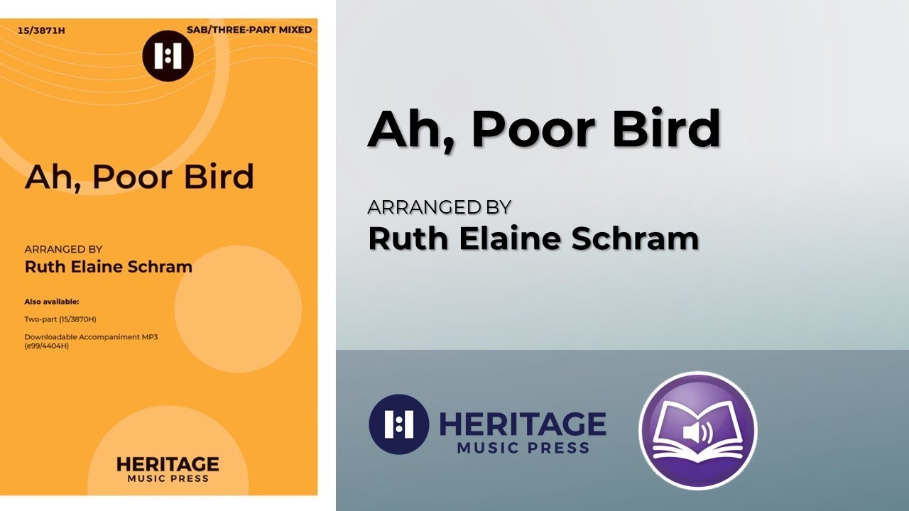 Ah, Poor Bird (SAB) | Ruth Elaine Schram
