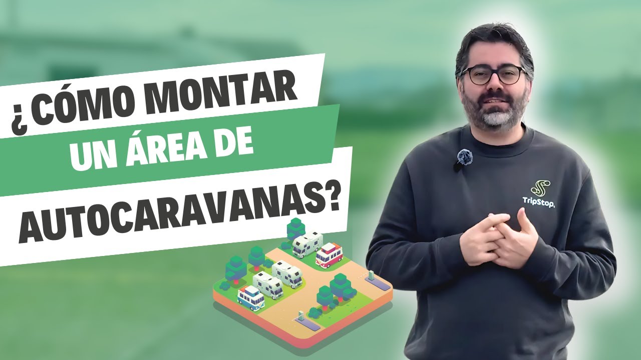 ¿Cómo montar un área de autocaravanas?