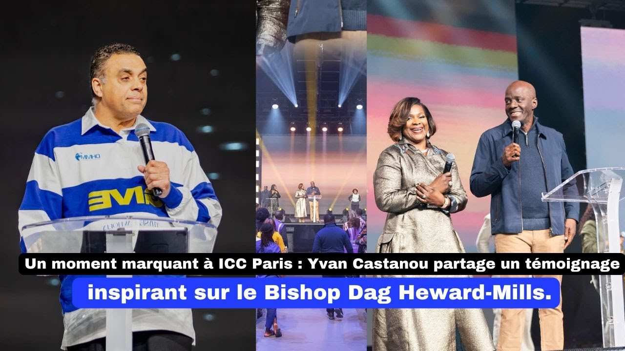 🔥ICC Paris a vibré… ap Yvan.. a présenté et témoigné avec force sur l’impact du B Dag Heward-Mills