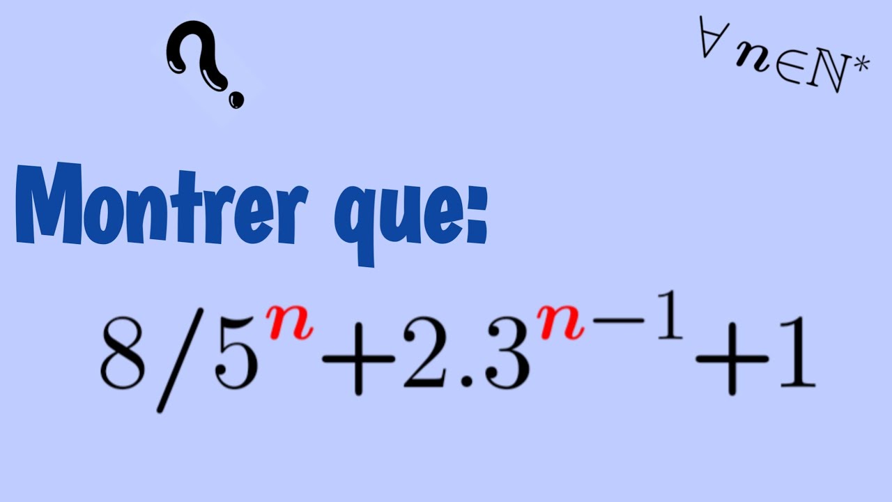 OLYMPIADE MATHS! 🤔(raisonnement par récurrence).