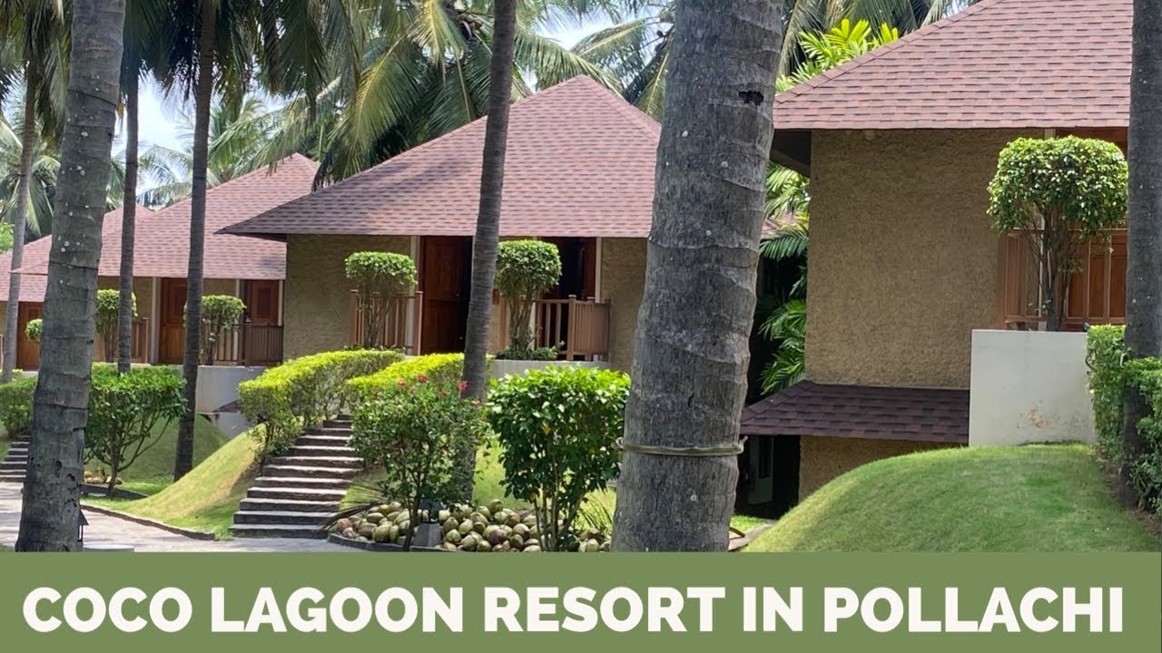 Best Resort in Coimbatore Pollachi | The great mount | Coco Lagoon Resort Coimbatore