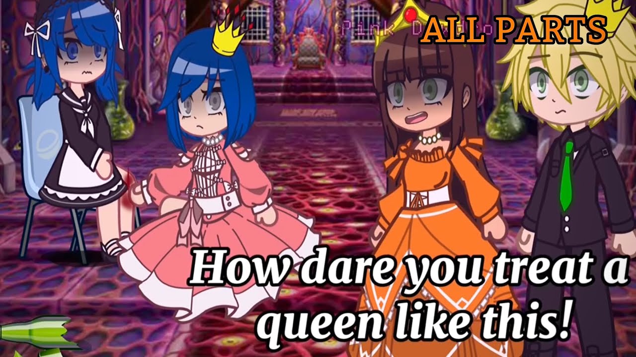 🧹❤️👸What’s So Special About That Maid? 💢✨{ORIGINAL GMM}// Meme // [MLB]🐞 // Gacha // AU (ALL PARTS)