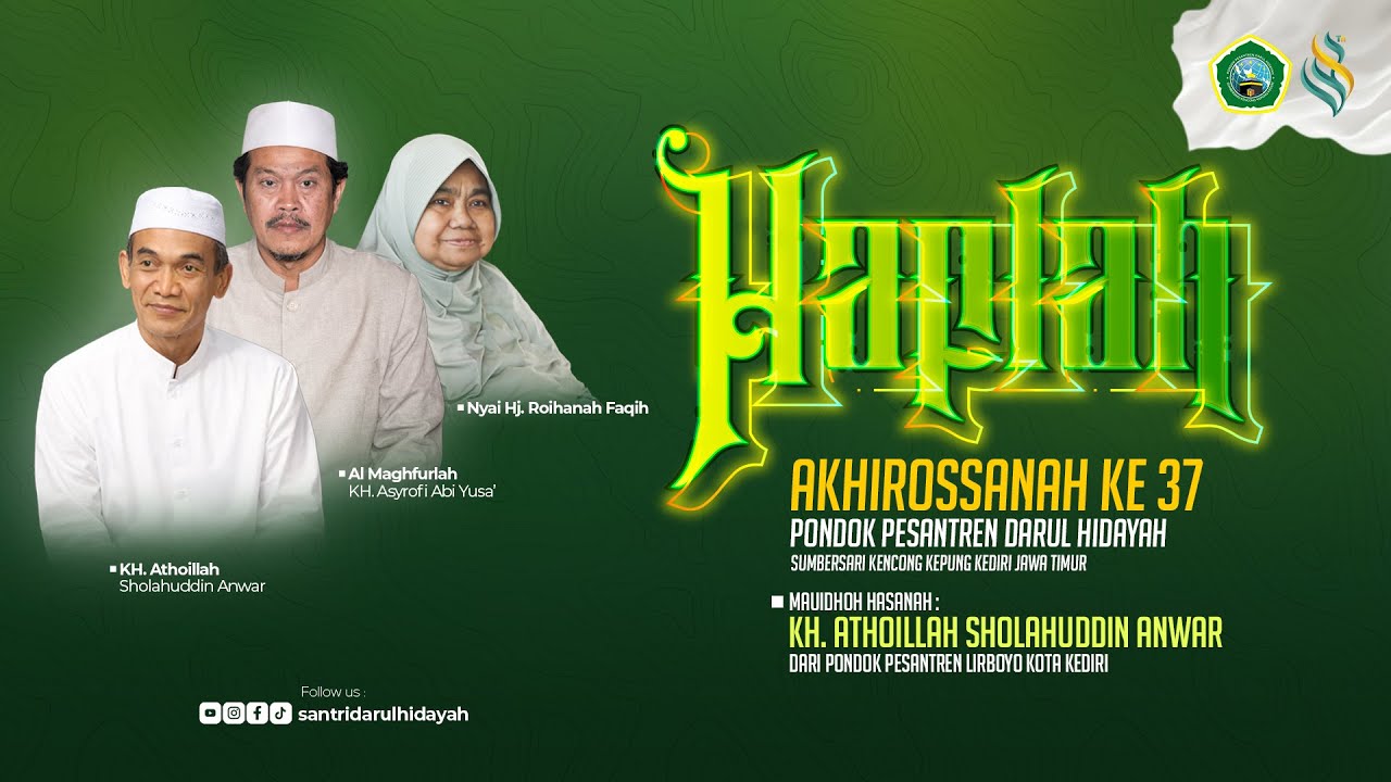 [LIVE] PENGAJIAN AKBAR DALAM RANGKA HAFLAH AKHIRUSSANAH PONDOK PESANTREN DARUL HIDAYAH YANG KE - 37