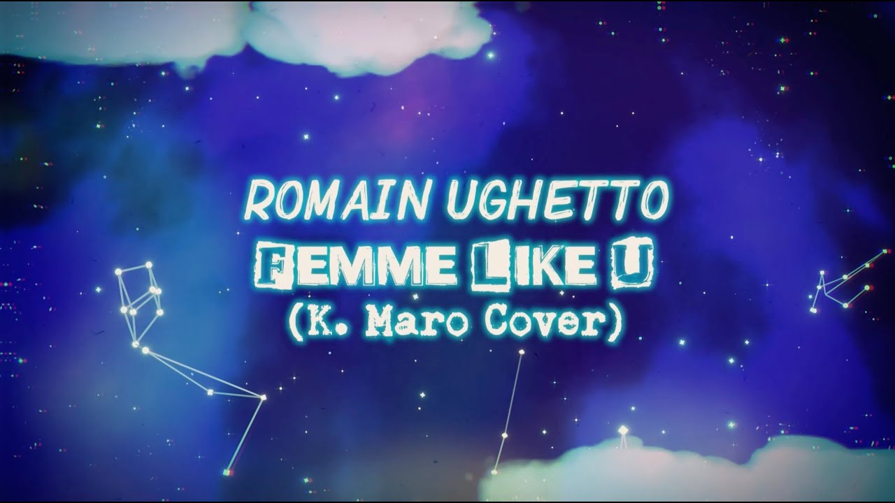 K MARO - FEMME LIKE U (Version Triste par Romain Ughetto)