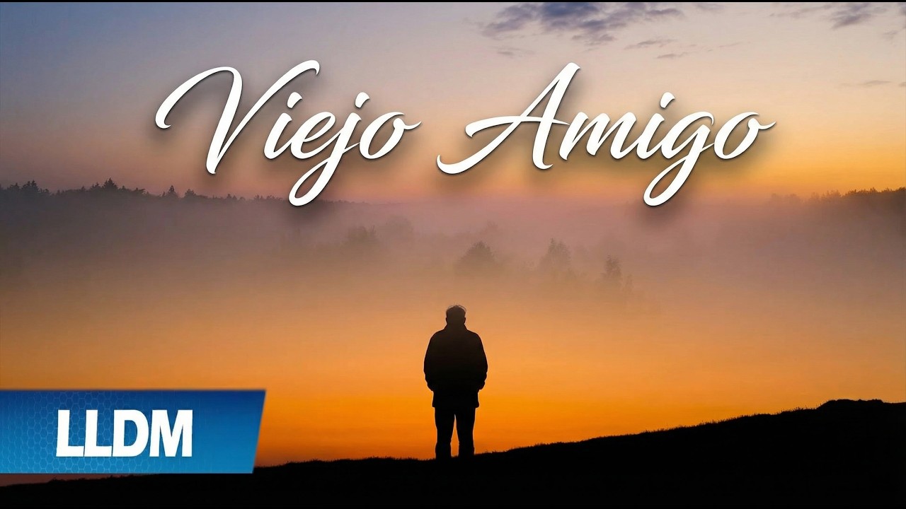 Viejo amigo - Alabanza LLDM