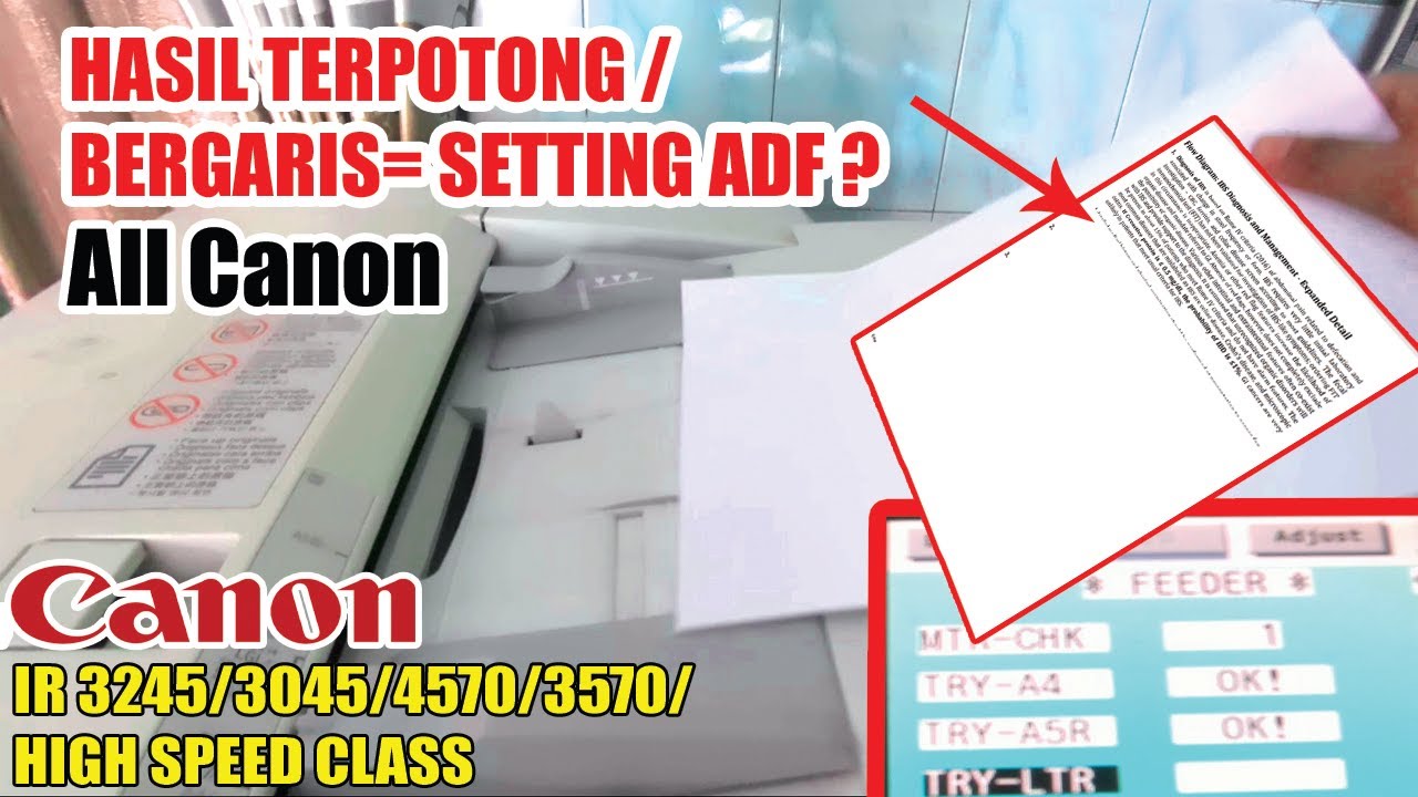 CARA SETTING ADF DI MESIN FOTOCOPY CANON  3245/3045/4570/3570