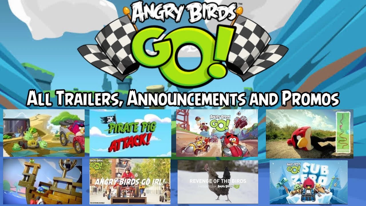 Angry Birds Go! - All Trailers, Announcements and Promos (2013 - 2015)
