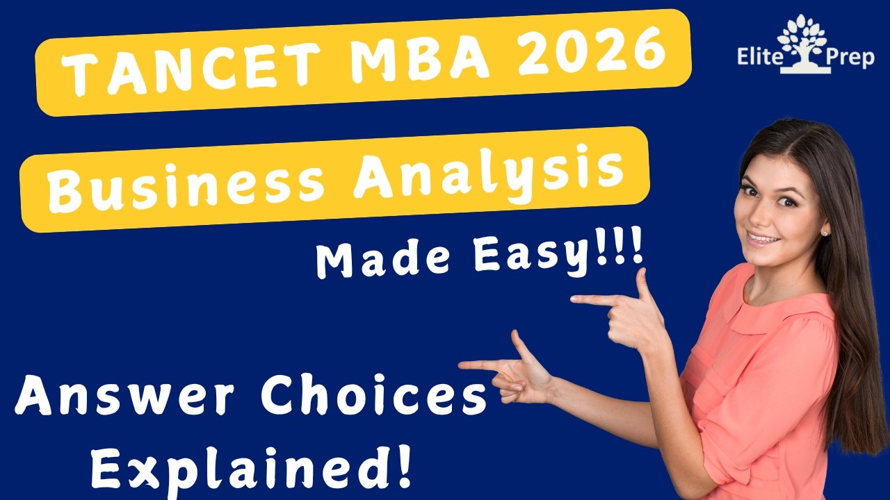 TANCET MBA 2026 - Business Analysis Section - Answer Choices Explained with Short Sample Passage
