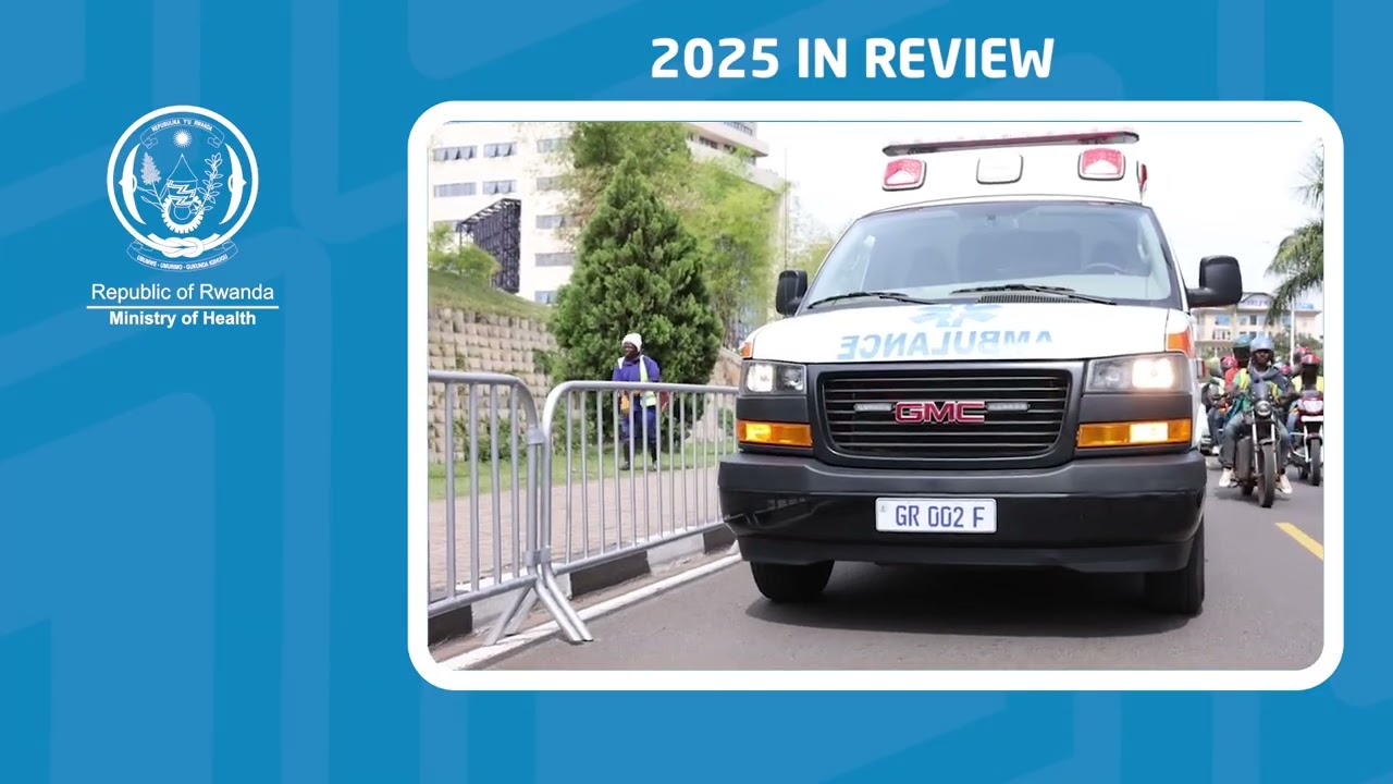 The Ministry of Health | Rwanda: 2025 Review