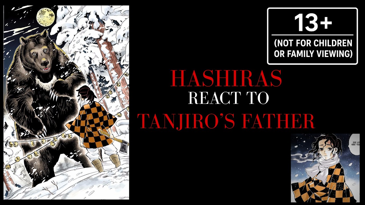 Hashiras React to Tanjiro's Father + Tanjiro's Angst || Demon Slayer