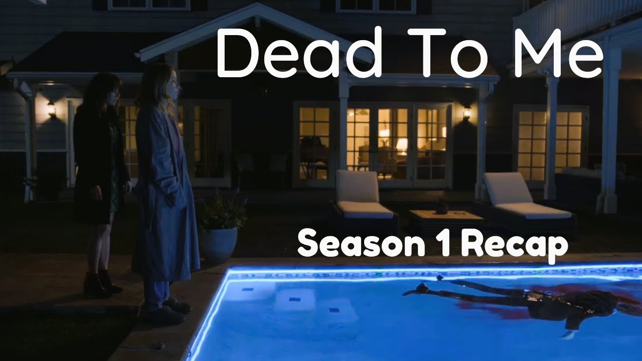 Dead To Me | Season 1: Recap