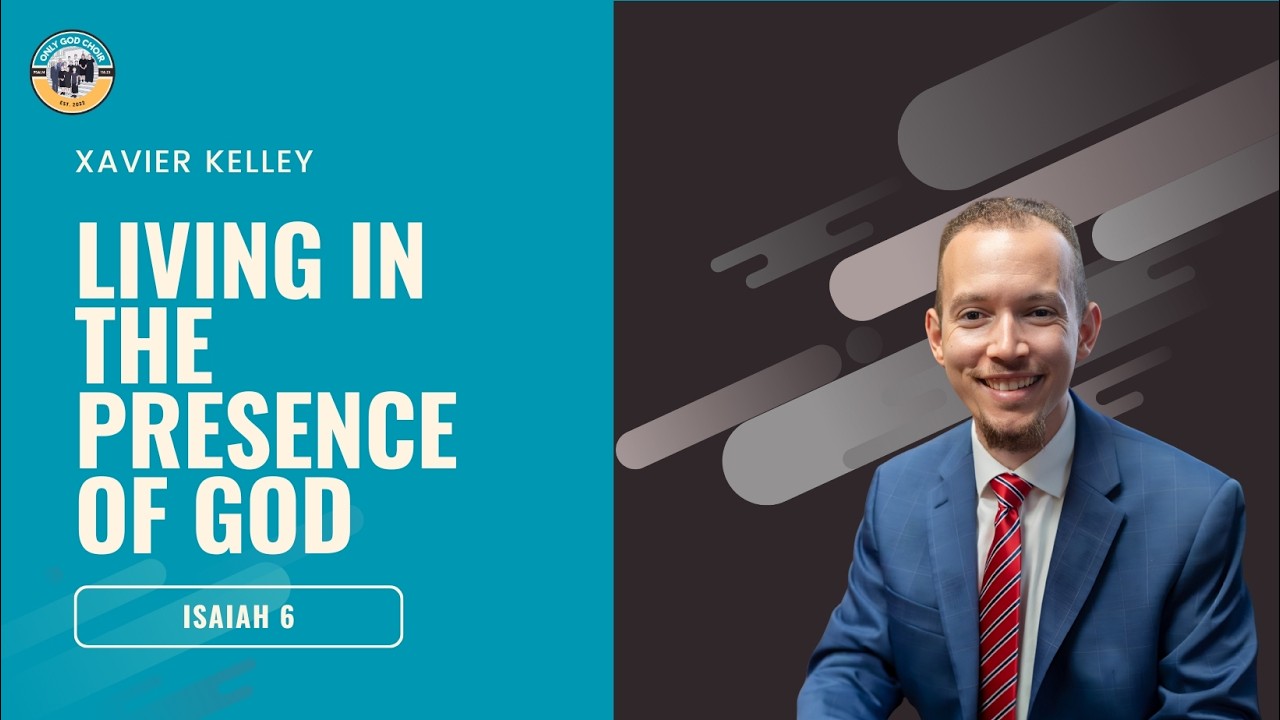 Living In The Presence of God | Xavier Kelley