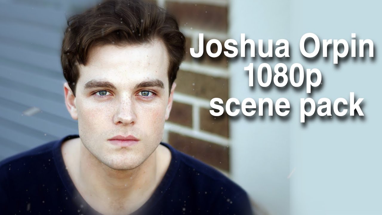 Joshua Orpin scenes pack 1080p (Vimeo Scenes)