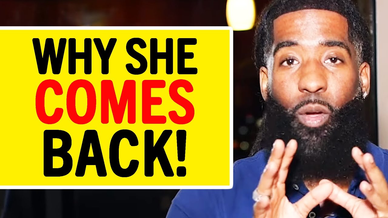Why SHE LEFT And Went Back To Her EX