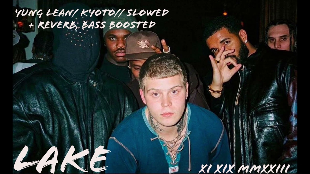 YUNG LEAN / KYOTO // SLOWED + REVERB, BASS BOOSTED